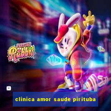 clinica amor saude pirituba